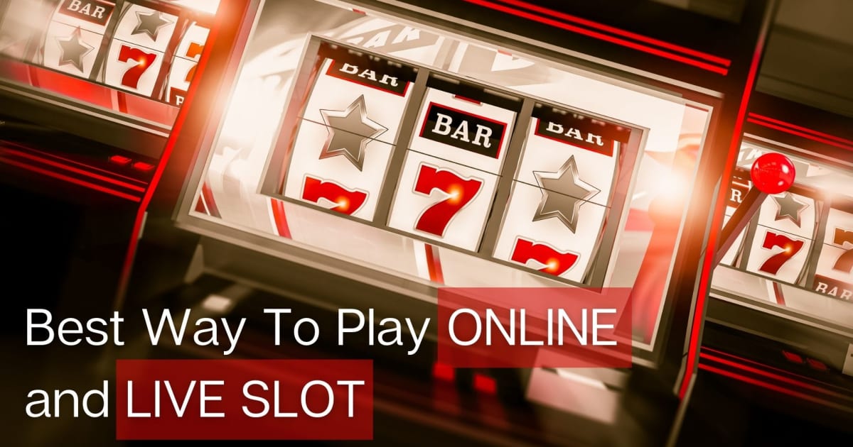 Inilah Cara Terbaik Bermain Slot Online & Langsung